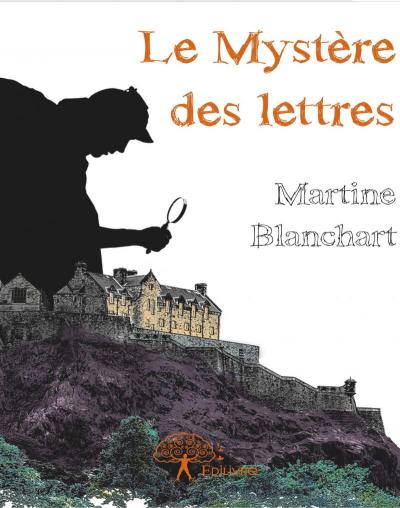 Le Mystère des Lettres par Martine Blanchart